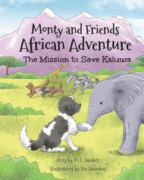 Monty and Friends African Adventure: The Mission to Save Kaluwa