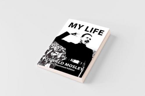 My Life - Oswald Mosley