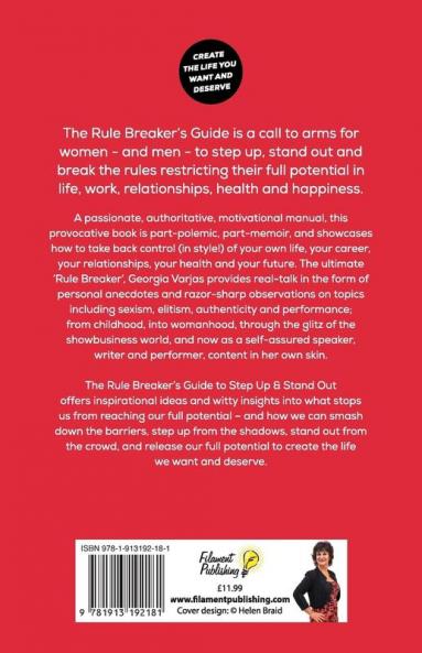 The Rule Breaker’s Guide To Step Up & Stand Out: A Manifesto for Rebels