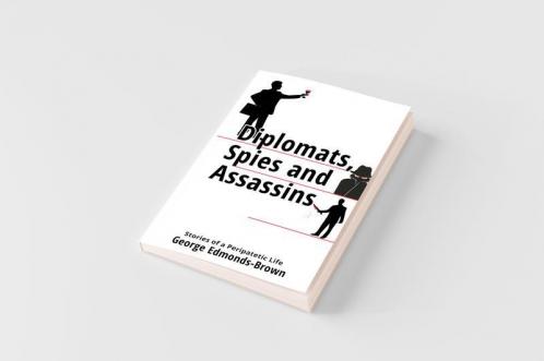 Diplomats Spies and Assassins