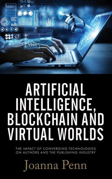 Artificial Intelligence Blockchain and Virtual Worlds