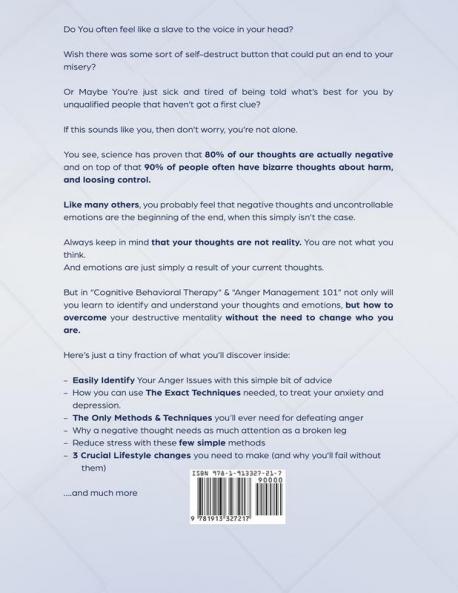 Emotional Intelligence 101: Anger Management & Cognitive Behavioral Therapy- Learn How To Take Complete Control Of Your Emotions Using Simple But Powerful Techniques (2 in 1 Workbook For Men & Women)
