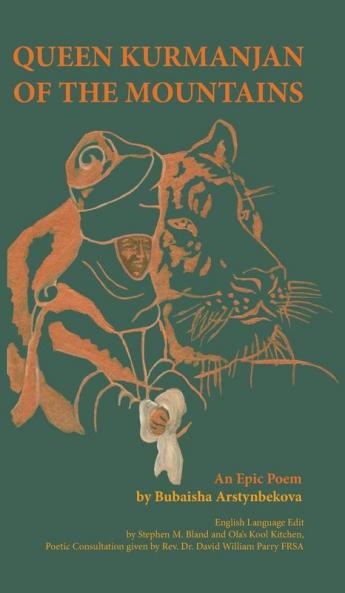 QUEEN KURMANJAN OF THE MOUNTAINS