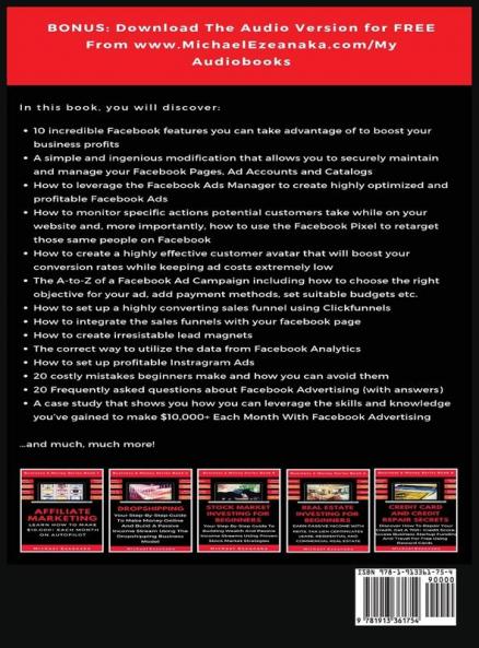Facebook Advertising: Your Step-By-Step Guide To Generating Quality Leads For Your Business At A Very Affordable Cost: 3 (Business & Money)