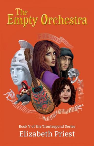The Empty Orchestra: 5 (The Troutespond Series)