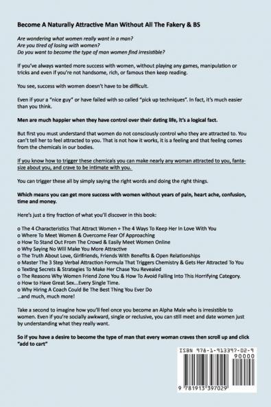 Dating Advice For Men: Discover What Women Want & Become An Alpha Male Who Easily Attracts & Seduces Women