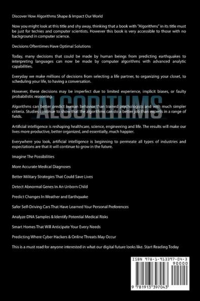 Algorithms: An Introduction to The Computer Science & Artificial Intelligence Used to Solve Human Decisions Advance Technology Optimize Habits Learn Faster & Your Improve Life