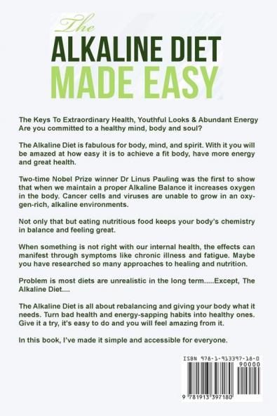 The Alkaline Diet Made Easy: Reclaim Your Health Lose Weight & Heal Naturally