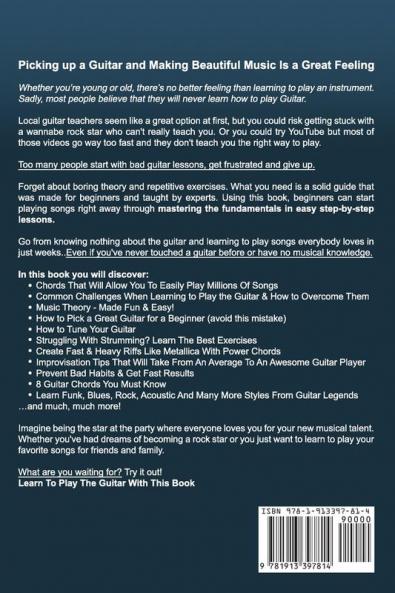 Guitar for Beginners: Stop Struggling & Start Learning How To Play The Guitar Faster Than You Ever Thought Possible. Includes Songs Scales Chords & Music Theory