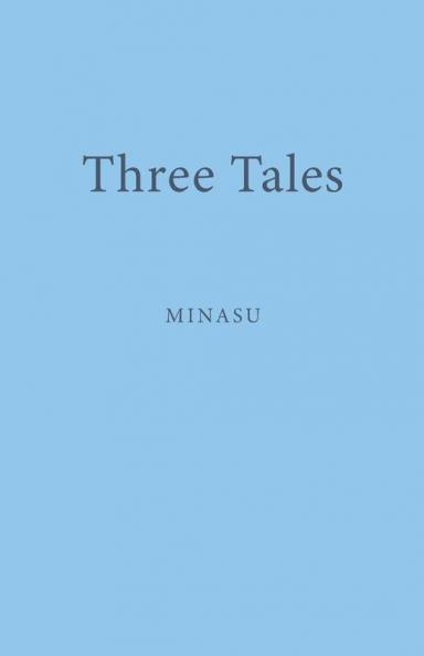 Three Tales