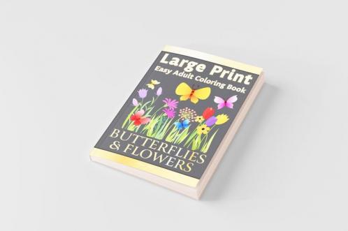 Large Print Easy Adult Coloring Book BUTTERFLIES & FLOWERS