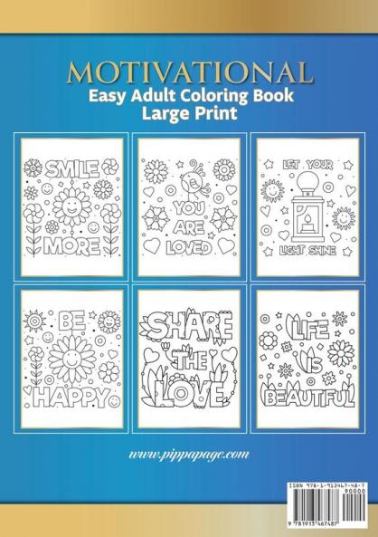 Large Print Easy Adult Coloring Book MOTIVATIONAL: A Motivational Coloring Book Of Inspirational Affirmations For Seniors Beginners & Anyone Who Enjoys Easy Coloring Positivity Hope & Optimism
