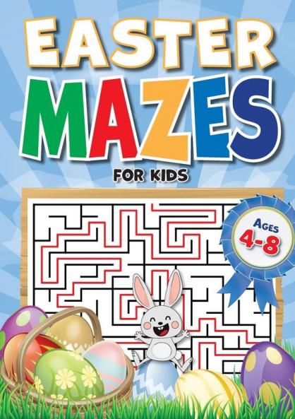 Easter Mazes For Kids Ages 4-8