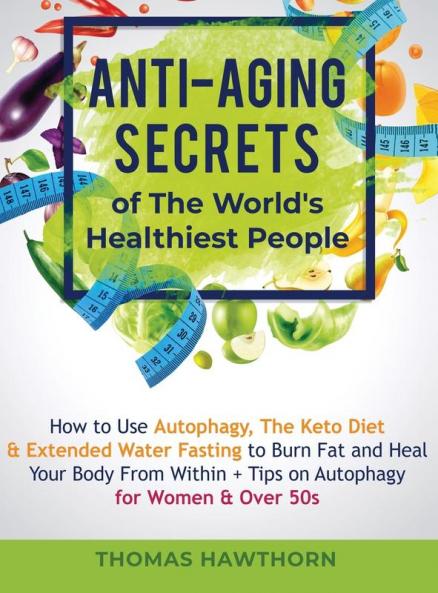 Anti-Aging Secrets of The World