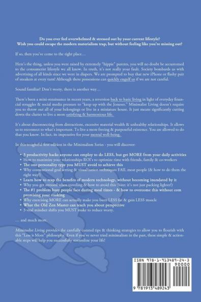 Minimalist Living: Using Minimalism to Declutter Your Lifestyle - Habits & Mindsets to Live More & Worry Less!: 1 (Life Hack Heaven)