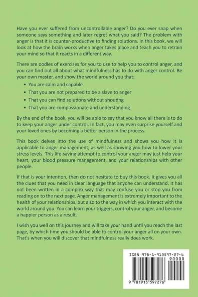 Anger Management: The Complete Guide to Overcome Your Anger and Stress Using the Mindfulness Approach: 2