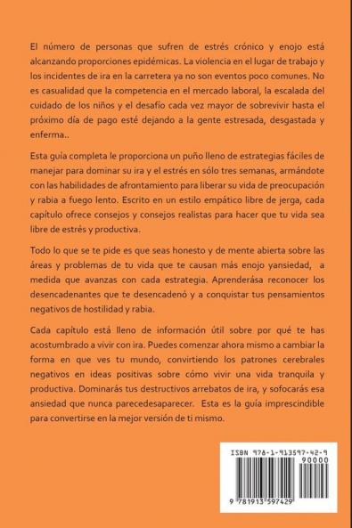 Manejo de la ira: Estrategias para dominar tu ira y estrés en 3 semanas