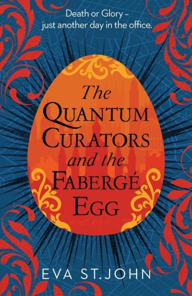 The Quantum Curators and the Faberge Egg: A fast-paced portal adventure: 1