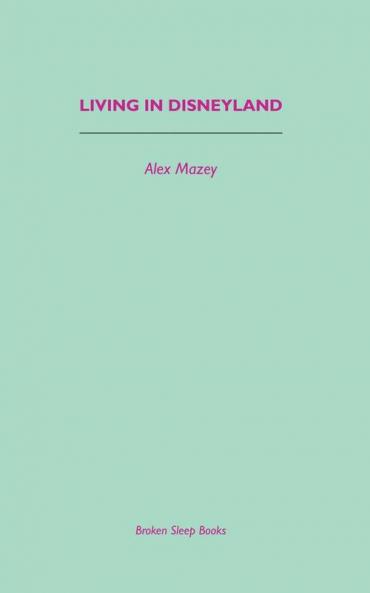 Living in Disneyland