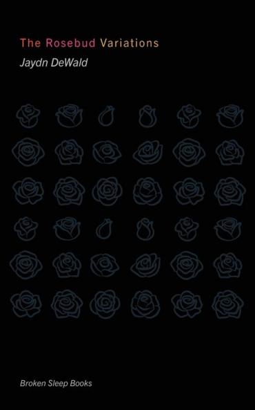 The Rosebud Variations