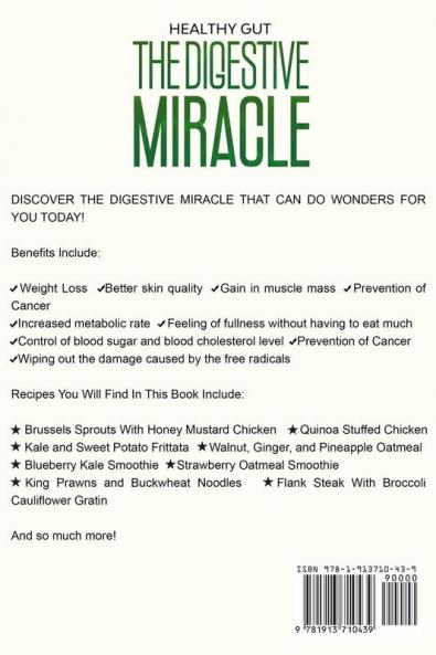 Healthy Gut: THE DIGESTIVE MIRACLE - The Proven 7 Day Detox Low Carb Keto Gut Healing Cookbook For A Better You