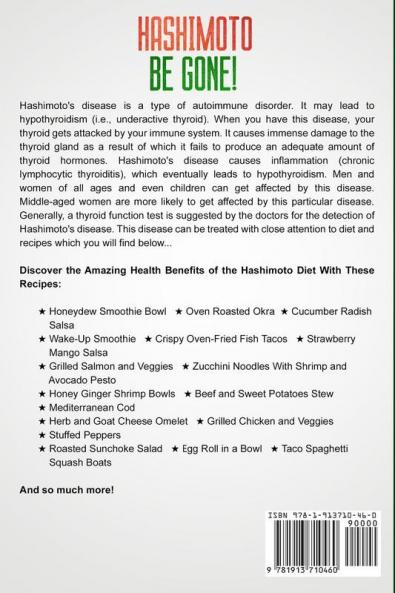 Hashimoto Diet: HASHIMOTO BE GONE! - The Complete Meal Plan To Heal Your Body From Hypothyroidism and Thyroiditis