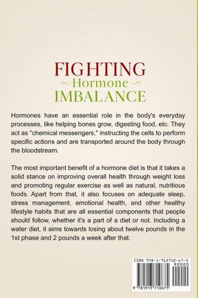 Hormone Diet: FIGHTING HORMONE IMBALANCE - The Keto Way To Fight Hormone Imbalance Acne and Indigestion With Low Carb Low Sugar and A Proven Meal Plan & Workout Plan