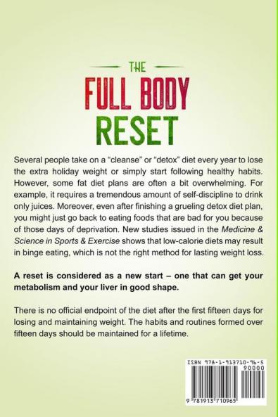 Body Reset Diet: THE FULL BODY RESET - Return Your Body To Peak Metabolism