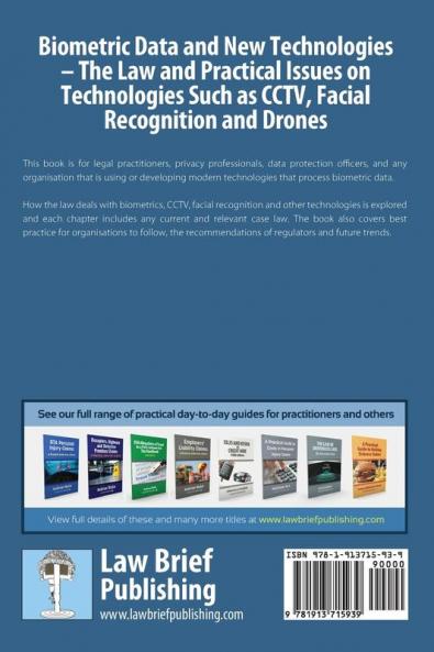 Biometric Data and New Technologies - The Law and Practical Issues on Technologies Such as CCTV Facial Recognition and Drones