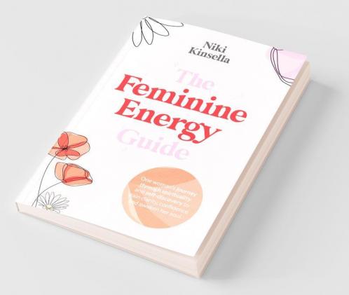 The Feminine Energy Guide