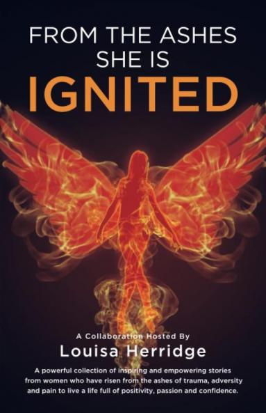 From the Ashes She is Ignited