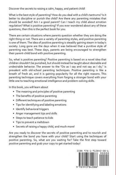Positive Parenting: How to Survive Tantrums and Raise a Patient Child