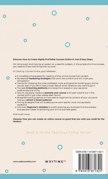 Creating Courses Online: Learn the Fundamental Tips Tricks and Strategies of Making the Best Online Courses to Engage Students: 3 (Teaching Today)