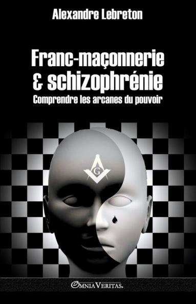 Franc-maçonnerie et schizophrénie