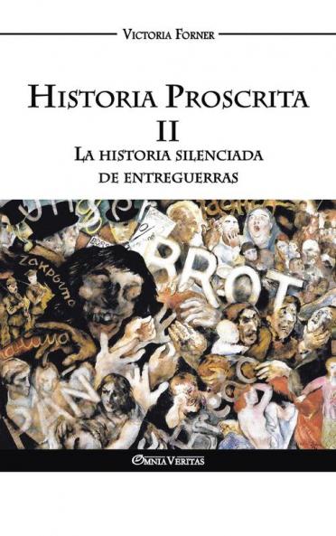 Historia Proscrita II - La historia silenciada de entreguerras