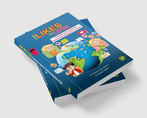 From Likes to Lives - Unravelling the Impact of Social Networking Sites on Youth
