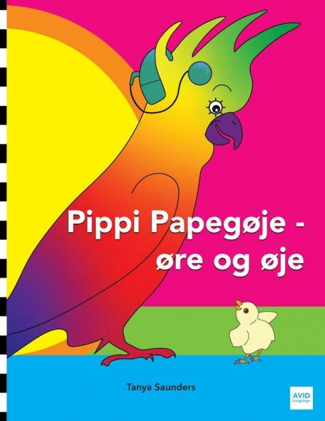 Pippi Papegøje - Øre Og Øje: En Munter Fortælling Om Venskab, Accept Og Magiske Ører! (Danish Edition)