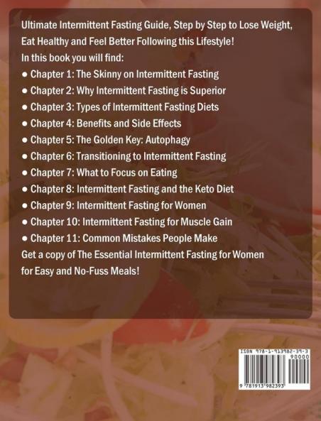 The Essential Intermittent Fasting for Women: Ultimate Intermittent Fasting Guide Step by Step to Lose Weight Eat Healthy and Feel Better Following this Lifestyle