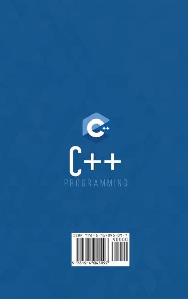C++ Programming: A Beginner's Guide to Learn the Basic of a Multi-Paradigm Programming Language and Begin to Manage Data: 2 (Computer Science)