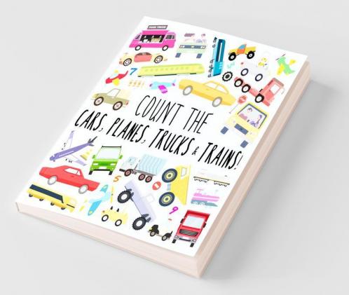 Count the Cars Planes Trucks & Trains!