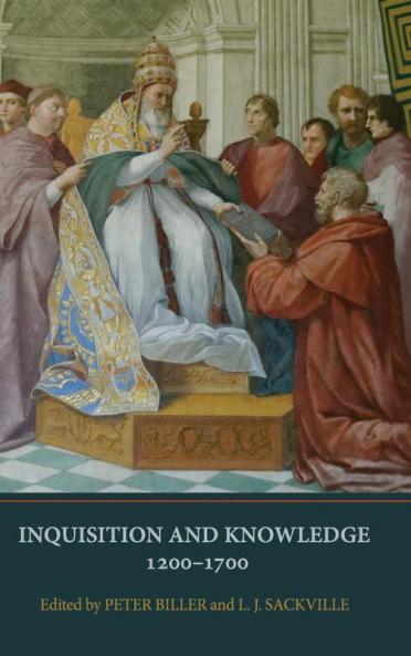 Inquisition and Knowledge 1200-1700