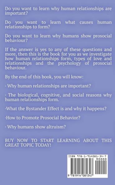 Psychology of Relationships: The Social Psychology of Friendships Romantic Relationships Prosocial Behaviour and More Third Edition: 22 (Introductory)