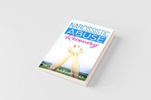 Narcissistic Abuse Recovery The Ultimate Guide to understanding Narcissism and Healing From Narcissistic Lovers Mothers and everything in between by Disarming the Narcissist