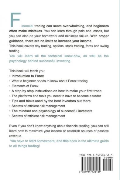 Forex Trading Crash Course A Beginner's Guide to Learn All Forex Strategies Trading Tools and Money Management. A Step by Step guide to Achieve the Financial Freedom