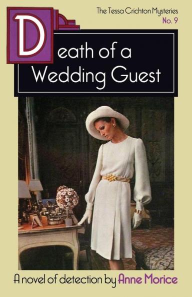 Death of a Wedding Guest: A Tessa Crichton Mystery: 9 (The Tessa Crichton Mysteries)
