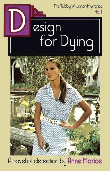 Design for Dying: A Tubby Wiseman Mystery: 1 (The Tubby Wiseman Mysteries)