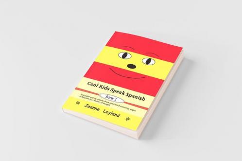 Cool Kids Speak Spanish - Book 1