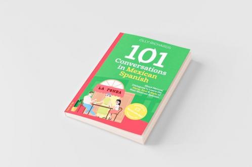 101 Conversations in Mexican Spanish