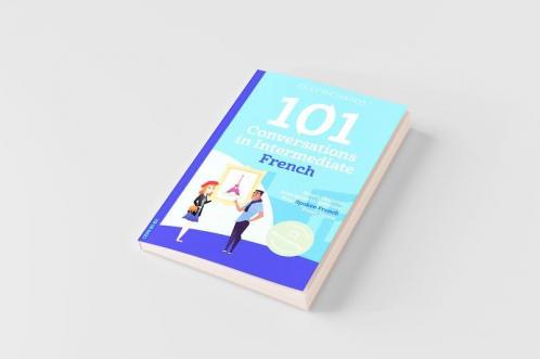 101 Conversations in Intermediate French