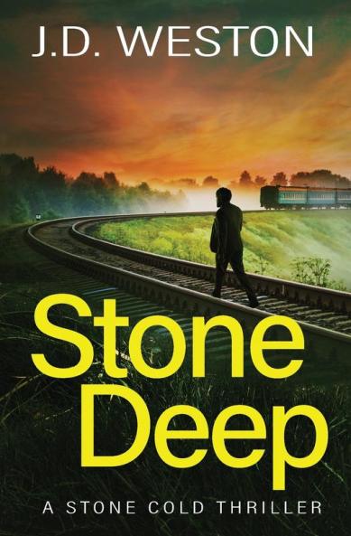 Stone Deep: A British Action Crime Thriller: 9 (The Stone Cold Thriller)